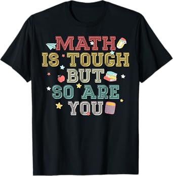 Math Is Tough But So Are You Funny Math Back To School Retro T-Shirt