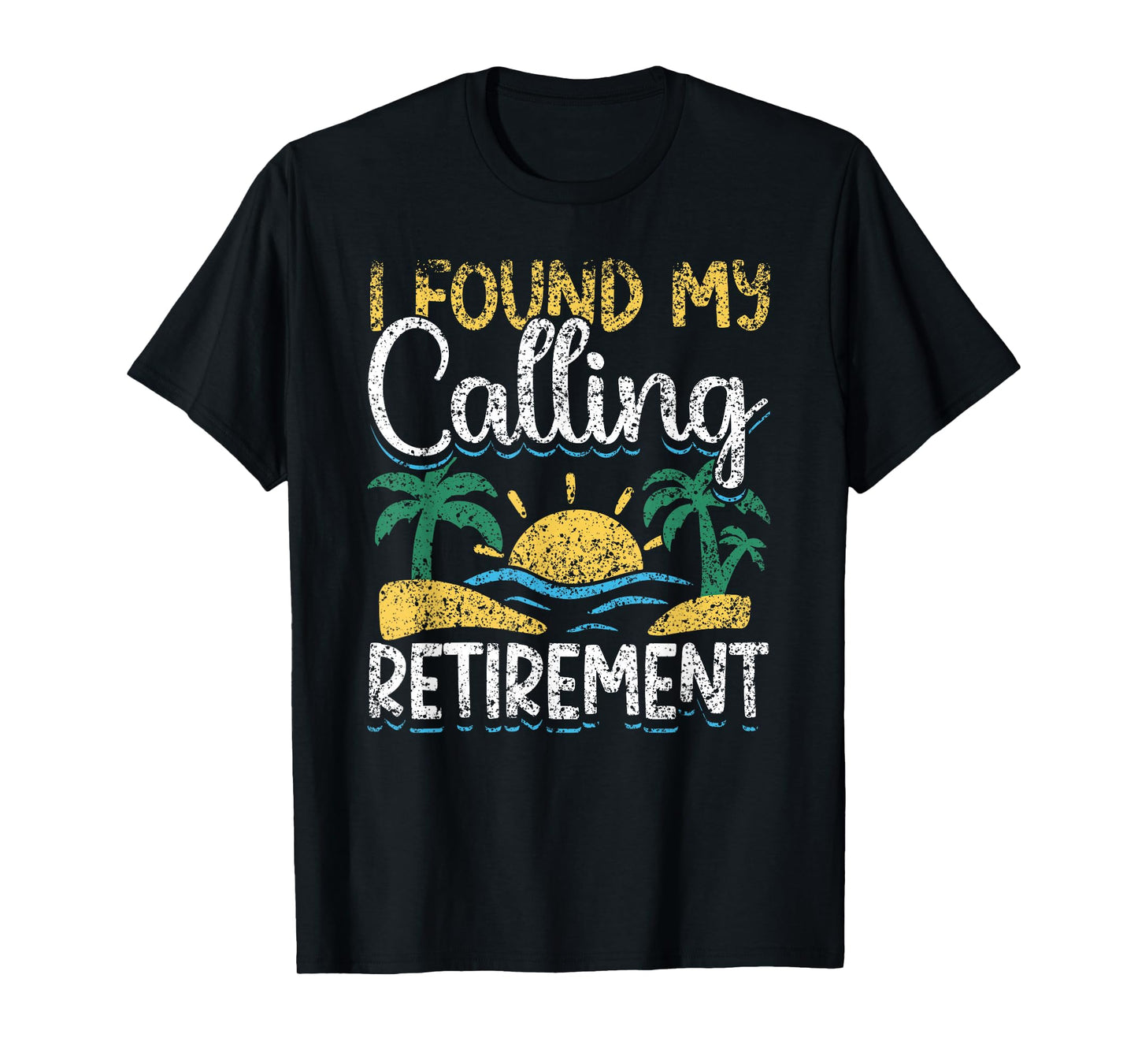 Ich Habe Meine Berufung Gefunden: Retirement Pensioner T-Shirt