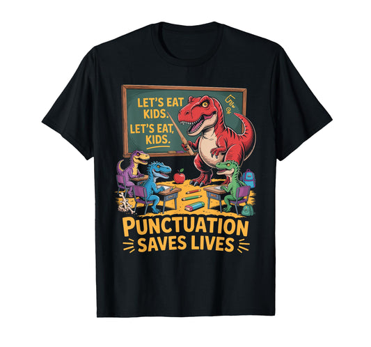 Let’s Eat Kids Funny Grammar Teacher Student School Dinosaur T-Shirt