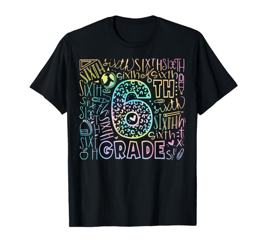 Tie Dye 6th Grade Typography Team Sixth Grade Back To School T-Shirt