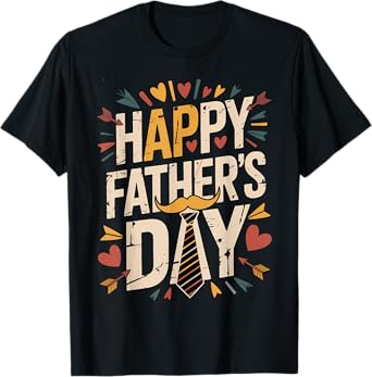 Happy Father's Day 2025 for Men Dad Grandpa Love T-Shirt