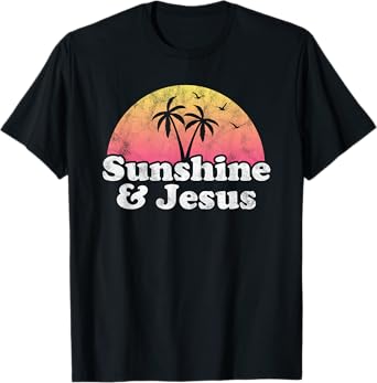 Jesus Gift - Sunshine and Jesus T-Shirt