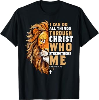 Christian I Can Do All Things Through Christ Lion T-Shirt