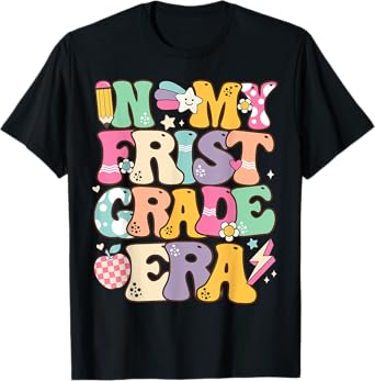 Groovy In My First Grade Era Cute Teacher Student 1st Grade T-Shirt