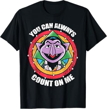 You Can Always Count On Me T-Shirt