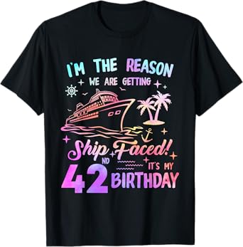 Ship Faced 42nd Birthday Cruise 42 Year Cruising Ship Trip T-Shirt