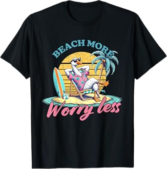 Beach More Worry Less Goose Summer Vacation Holiday Beach T-Shirt