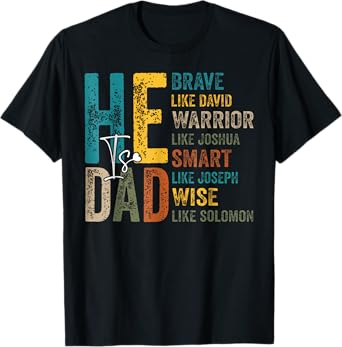 Funny Mens Dad Fathers Day Christian Jesus He Is Smart Brave T-Shirt