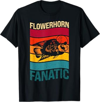 I'm A Flowerhorn Fanatic Pet Fish Flowerhorn T-Shirt