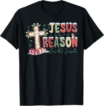 Jesus Is The Reason For The Season Religious Christmas Cross T-Shirt
