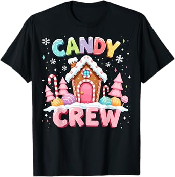 Candy Land Candy Crew Decorations Sweetie Candy Squad Xmas T-Shirt