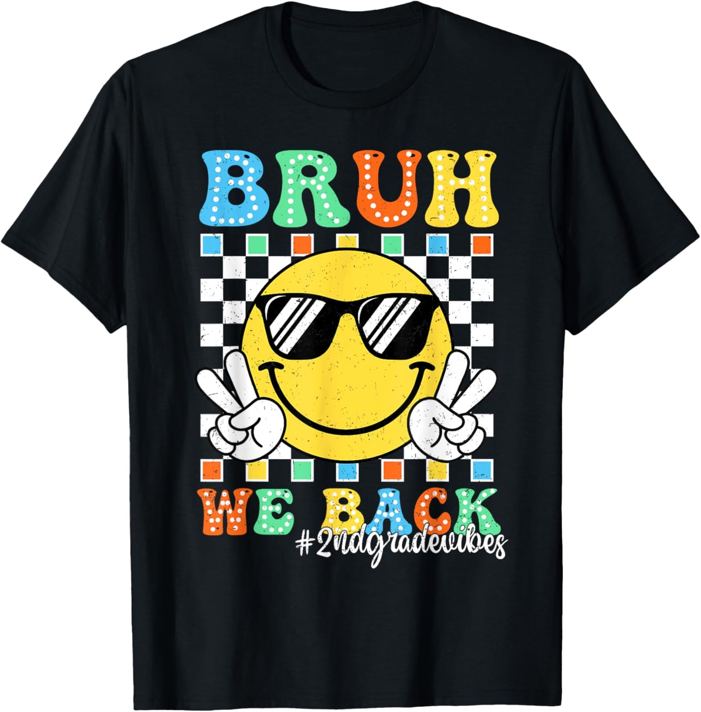 Bruh We Back 2nd Grade Vibes Back To School Smile Face Kids Tee by TeeBrew