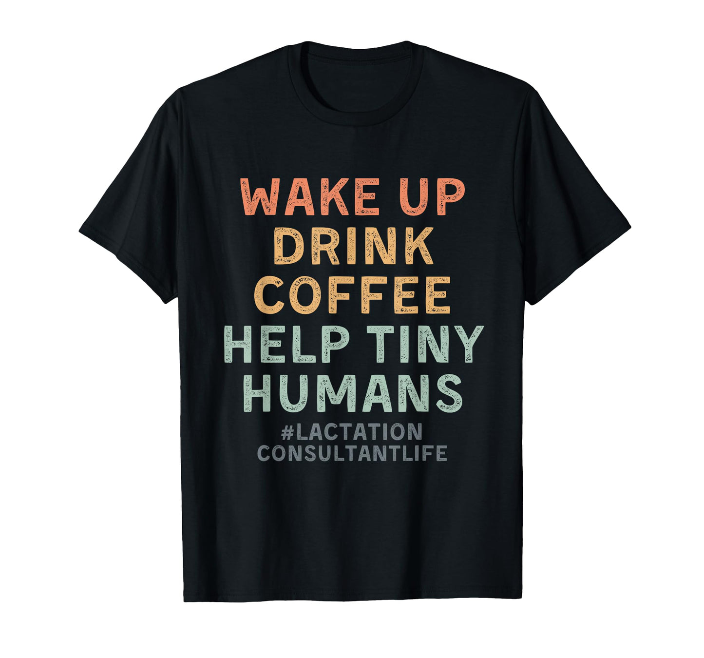 Lactation Consultant Breastfeeding Consultant IBCLC T-Shirt