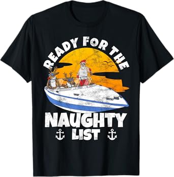 Ready For Naughty List on Christmas in July Santa on a Boat T-Shirt