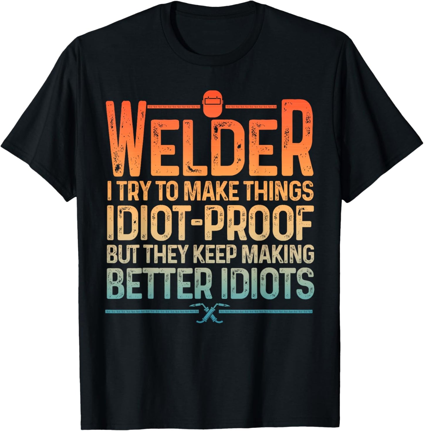 Best Welding Novelty For Men Women MIG TIG Welder Welding T-Shirt