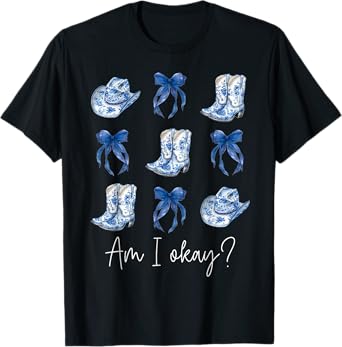 Am I Okay Cowgirl Coquette Bow Women Girl T-Shirt