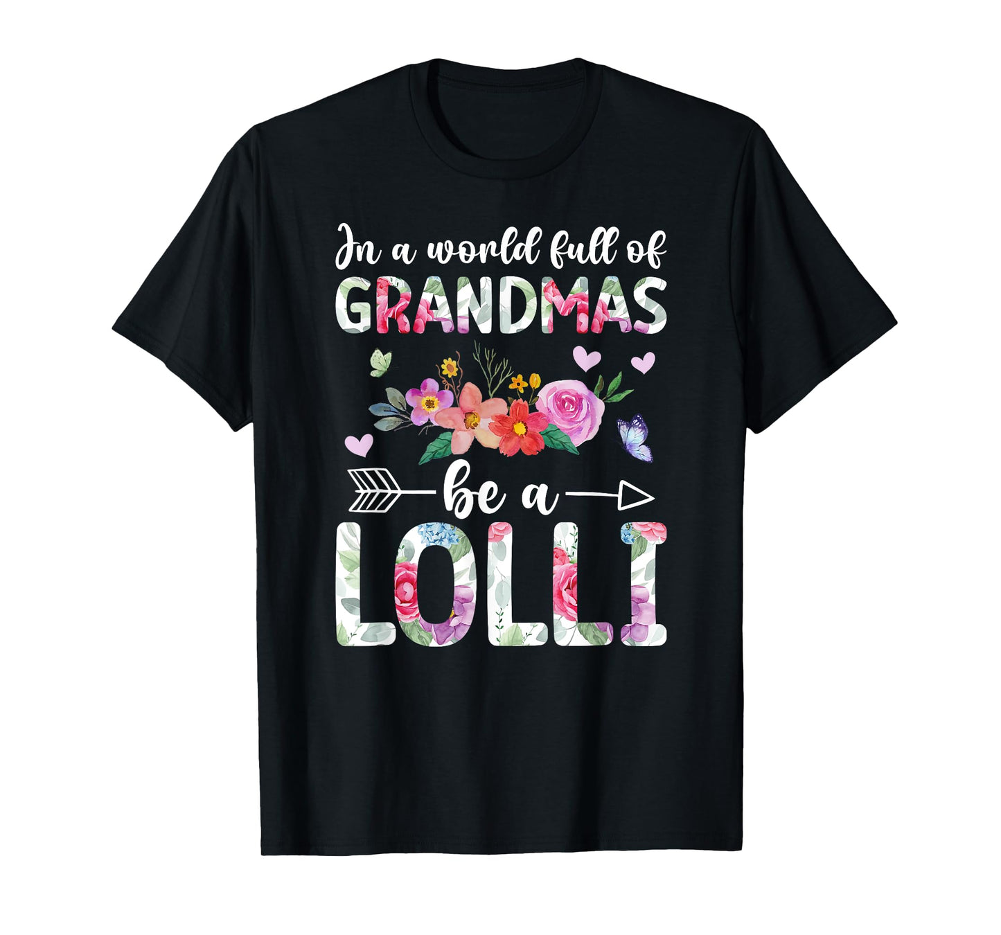 Be A Lolli Grandma Lolli Grandmother T-Shirt