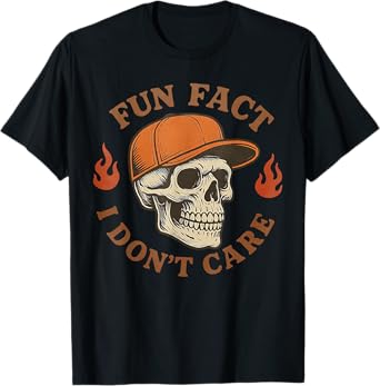 Fun Fact I Don't Care Funny Skeleton Sarcastic Adult Humor T-Shirt