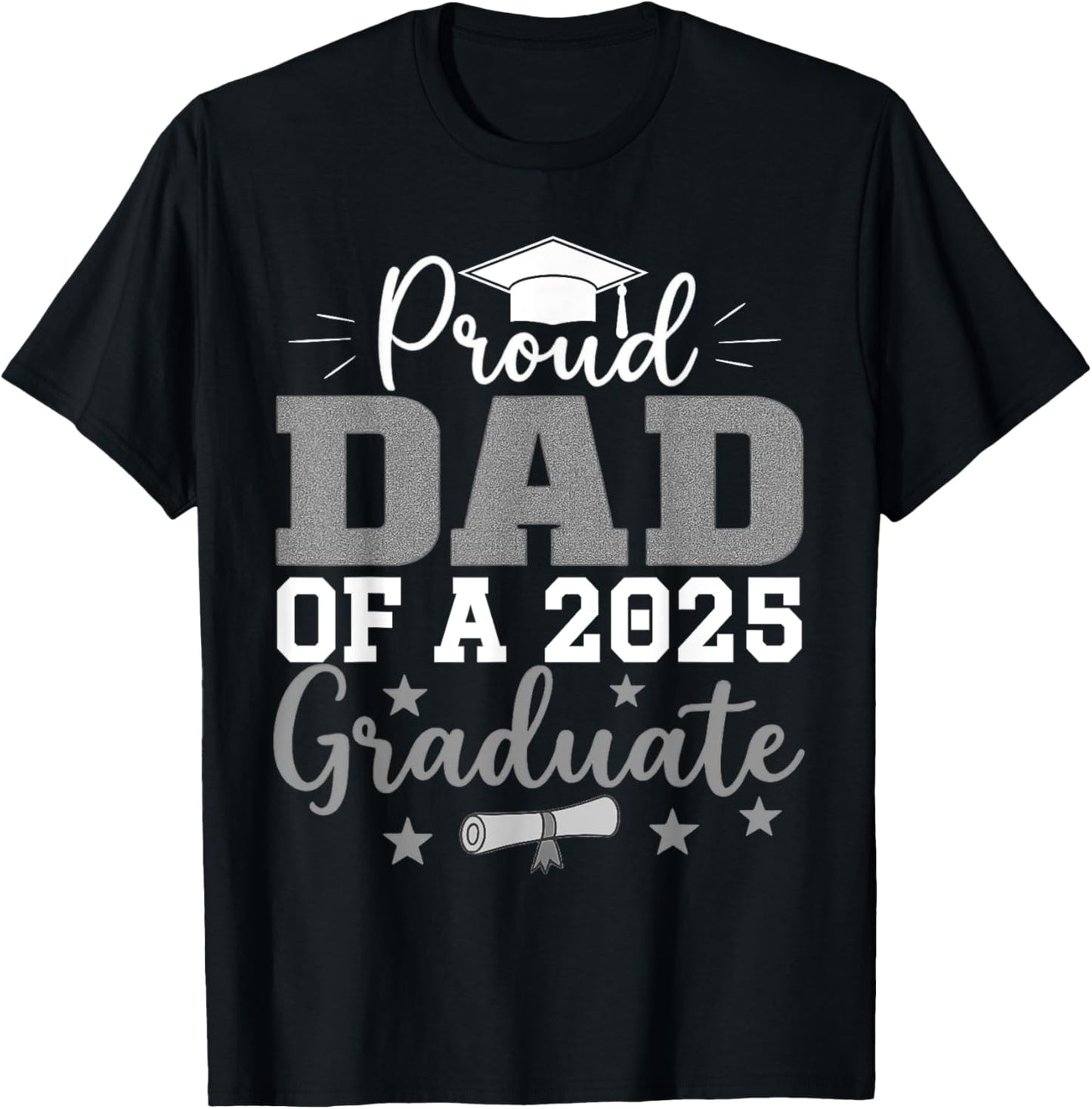 Proud Dad of a 2025 Graduate - 2025 Father Graduation T-Shirt