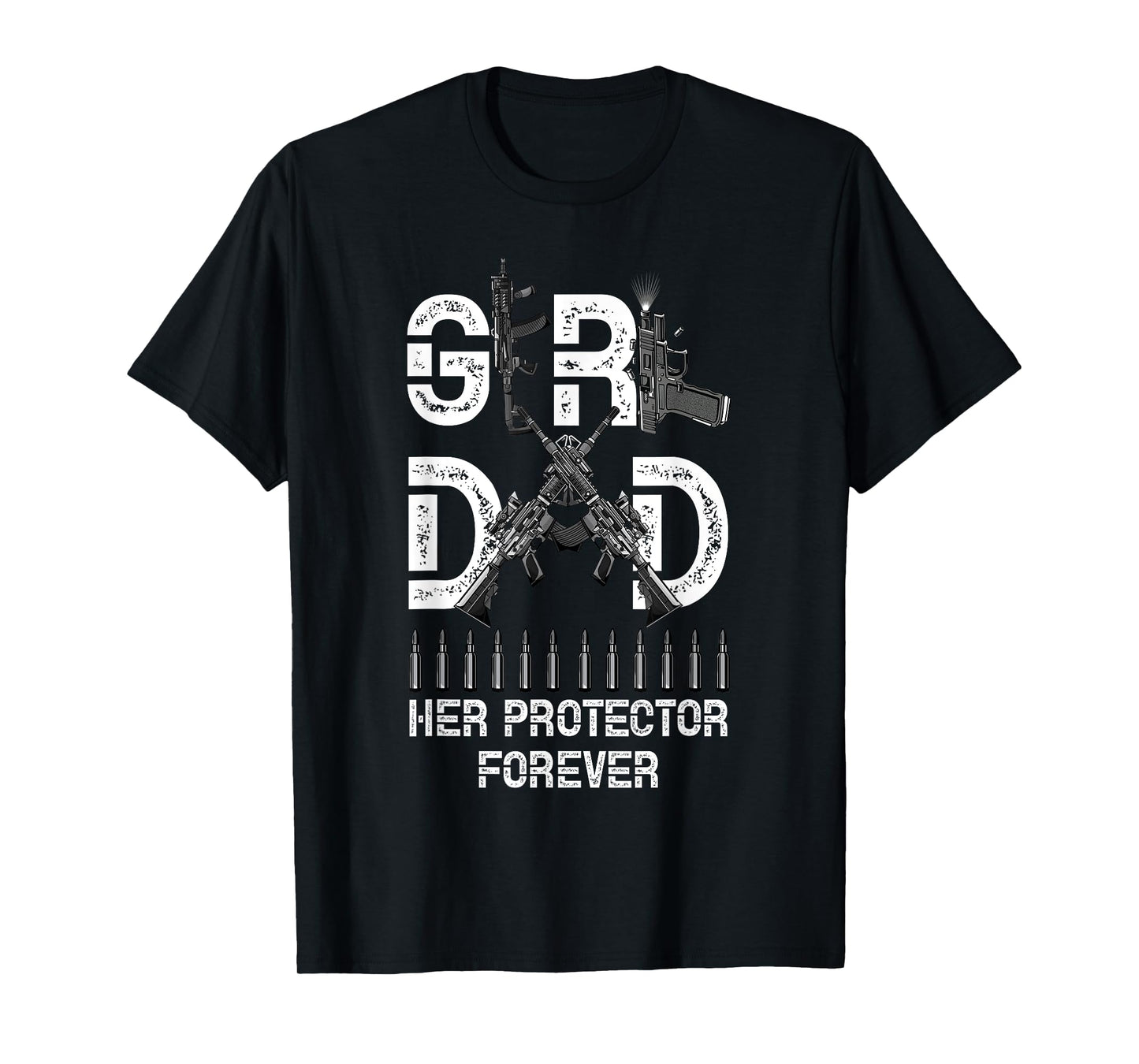 Girl a Dad Her Protector Forever Father of Girls Fathers Day T-Shirt