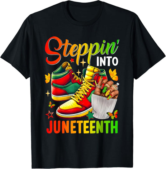 Stepping Into Juneteenth Afro Woman Black Girls Sneakers T-Shirt