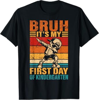 Dabbing Boy Bruh It's My First Day Of Kindergarten T-Shirt