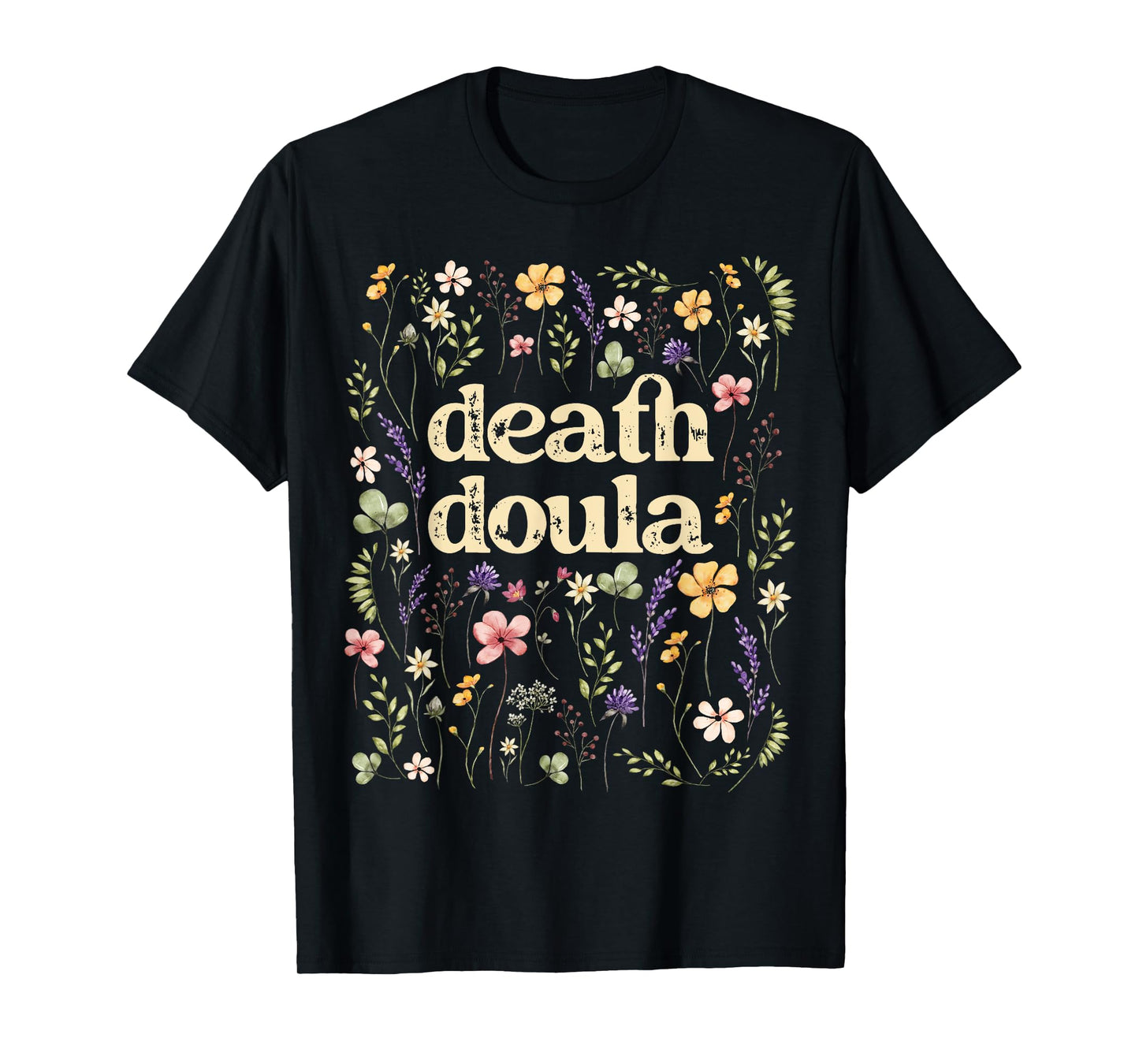 Death Doula End Of Life Doula Hospice Nurse T-Shirt