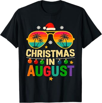christmas in august Summer Vacation christmas by august T-Shirt