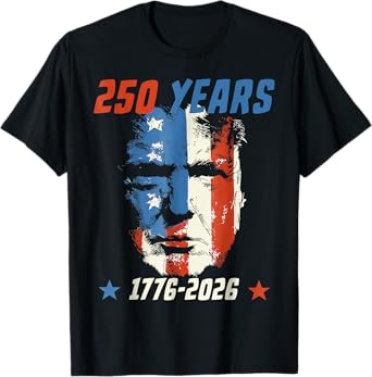 250 Years America Trump Anniversary 250th Independence Day T-Shirt