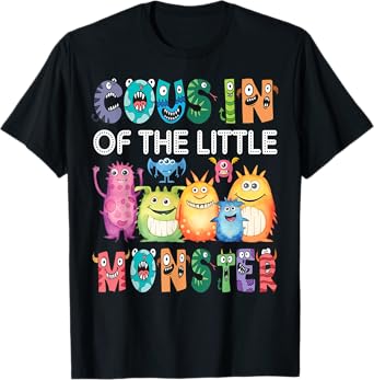 Cousin Of The Little Monster Kids 1St Birthday Party T-Shirt