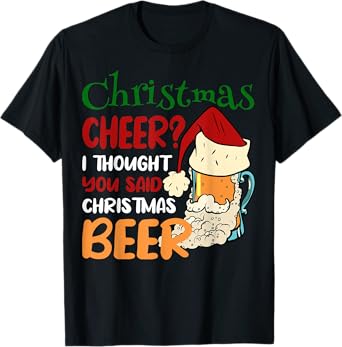 Christmas Beer Shirt – Funny Holiday Party Tee T-Shirt
