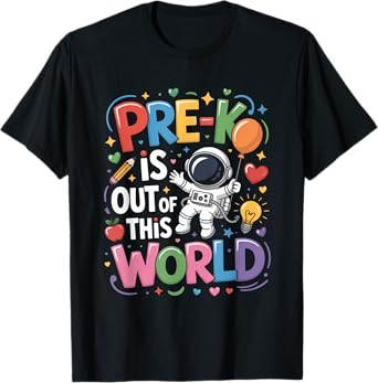 Pre-K is Out of This World Space Planets Teacher Funny Gifts T-Shirt