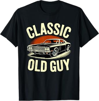 Funny Old Man Guy Humor for Men Vintage Style Lovers T-Shirt