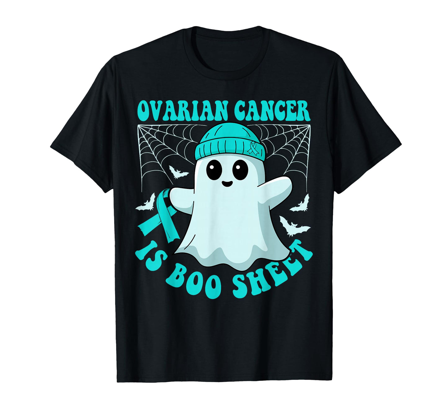 Ovarian Cancer is Boo Sheet Funny Boos Halloween Ghost T-Shirt