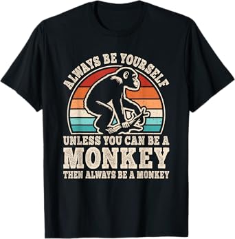 Always Be Yourself Monkey Retro Monkey Ape Men Women Kids T-Shirt