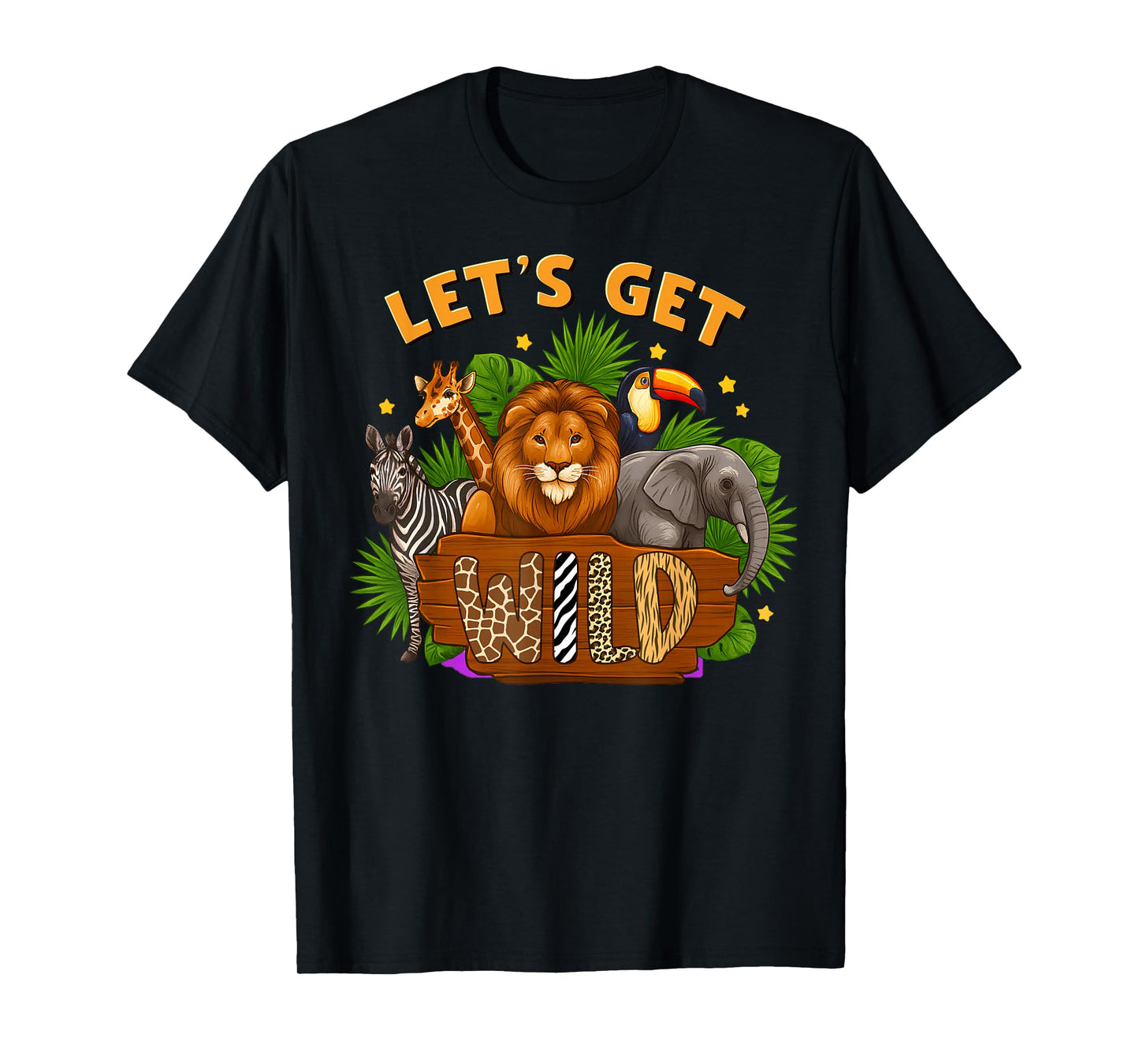 Let's Get Wild Zoo Animals Wildlife Birthday Party Safari T-Shirt