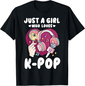 K-Pop Just a Girl Who Loves K-Pop T-Shirt