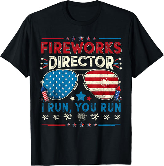 Fireworks Director I Run You Run Funny 4th Of July Men Boys T-shirt