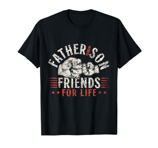 Father and Son Friends for Life Matching Dad Father Son T-Shirt