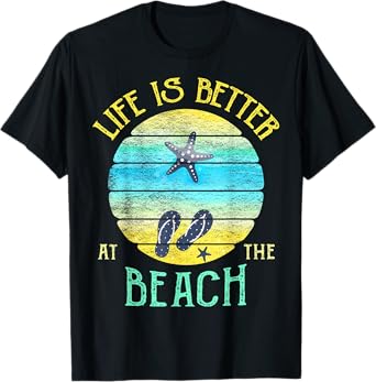 Life is Better at the Beach Vacay Flip-Flops Vacation Vibes Men Women T-Shirt
