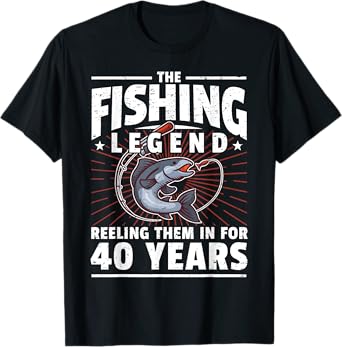 40th Birthday Fishing Legend - 40 Years Angler T-Shirt