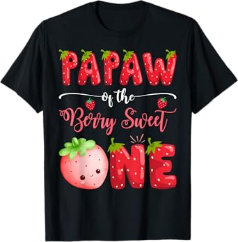Papaw Of The Berry Sweet One 1St Bday Girl Strawberry T-Shirt