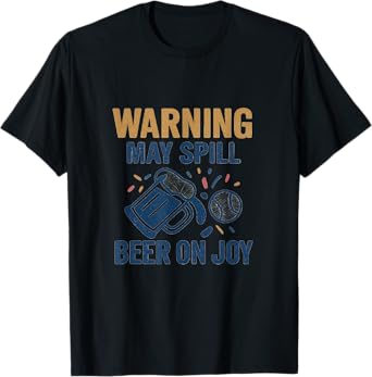 Warning May Spill Beer Baseball Fan Humor Design T-Shirt