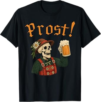 Oktoberfest Skeleton Prost German Beer Festival Men Women T-Shirt