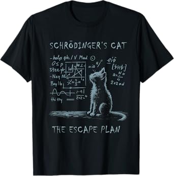 Funny Schrodinger's Cat Nerd Scientific Math Physics Humor Men Women Kids T-Shirt