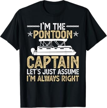 Super Sexy Pontoon Captain Ever Funny Boat Lover gift Men T-Shirt