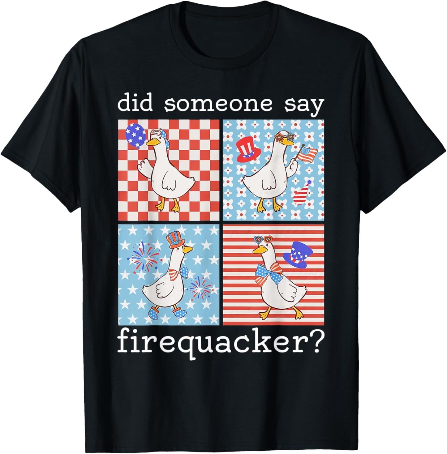 Did Someone Say Firequacker Funny Silly 4th Of July Boho T-shirt