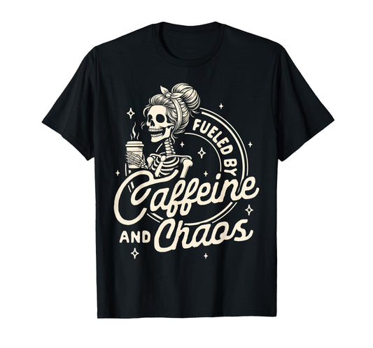 Mom Life Coffee Lover Motherhood Fueled By Caffeine & Chaos T-Shirt