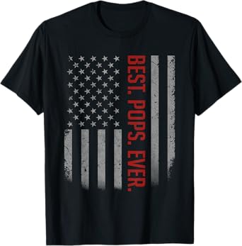 Best Pops Ever US American Flag Shirt Gifts For Father's Day T-Shirt for Men