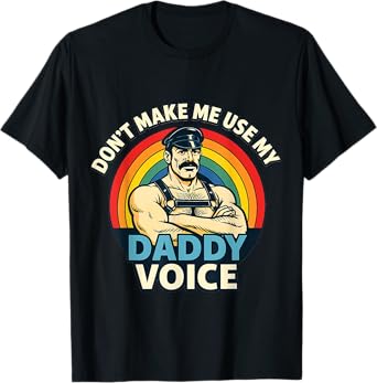 Gay Tom Daddy Voice Funny Bear Dom Rainbow CSD LGBTQ Pride T-Shirt